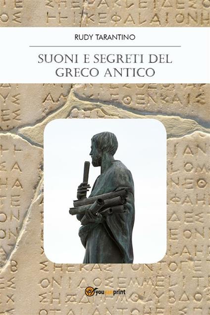 Suoni e segreti del greco antico - Rudy Tarantino - ebook