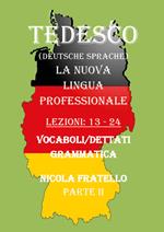 Tedesco. La nuova lingua professionale. Vol. 2: Lezioni 13-24.