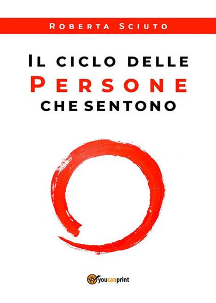 Il ciclo delle persone che sentono - Roberta Sciuto - ebook