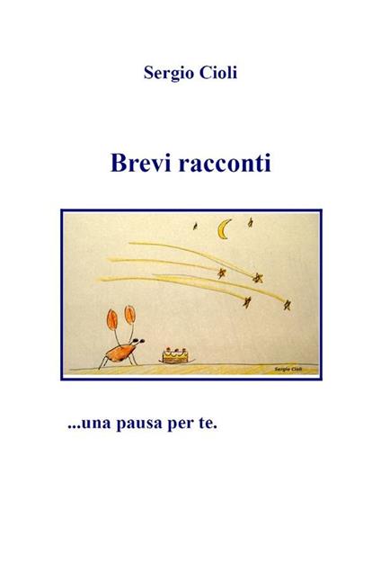 Brevi racconti - Sergio Cioli - ebook