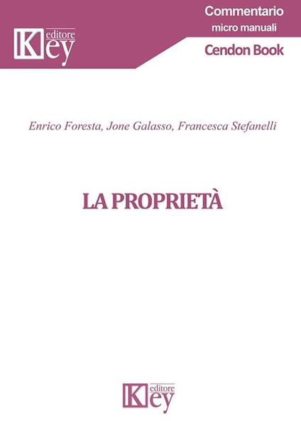 La proprietà - Enrico Foresta,Jone Galasso,Francesca Stefanelli - copertina