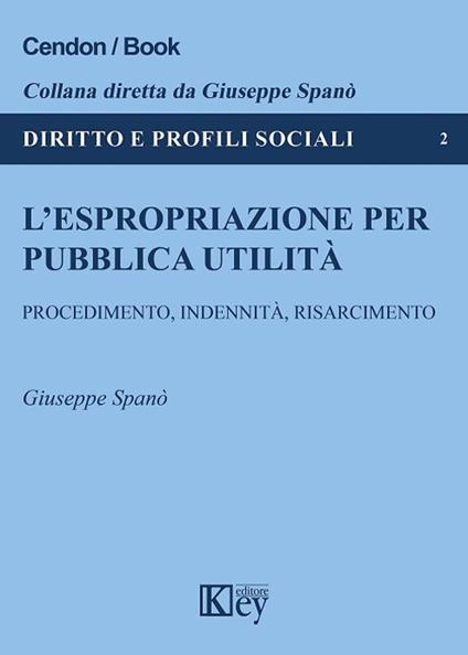 L' espropriazione per pubblica utilità - Giuseppe Spanò - copertina