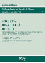 Società, disabilità, diritti. Come i disability studies hanno attecchito nella giurisprudenza italiana