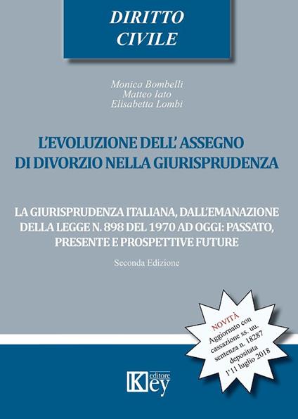 L' evoluzione dell'assegno di divorzio nella giurisprudenza - Monica Bombelli,Matteo Iato,Elisabetta Lombi - copertina