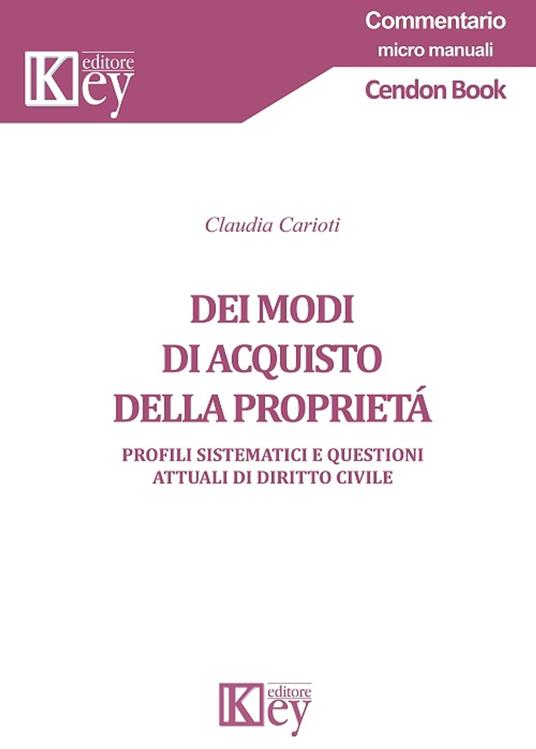 Dei modi di acquisto della proprietá - Claudia Carioti - ebook