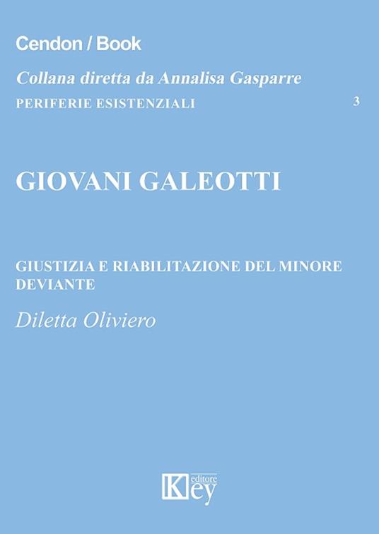 Giovani galeotti - Diletta Oliviero - ebook