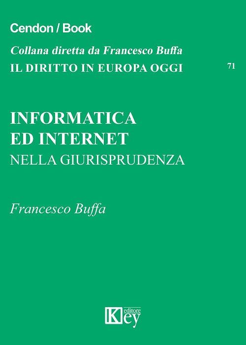 Informatica ed internet nella giurisprudenza - Francesco Buffa - copertina