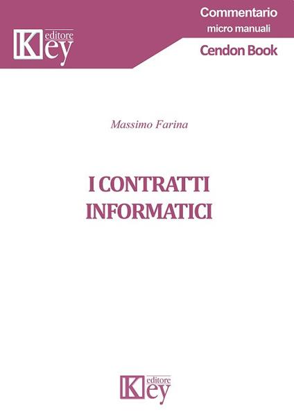 I contratti informatici - Massimo Farina - copertina