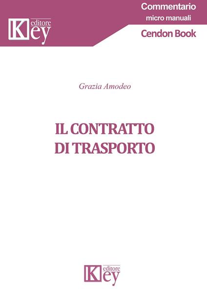Il contratto di trasporto - Grazia Amodeo - copertina