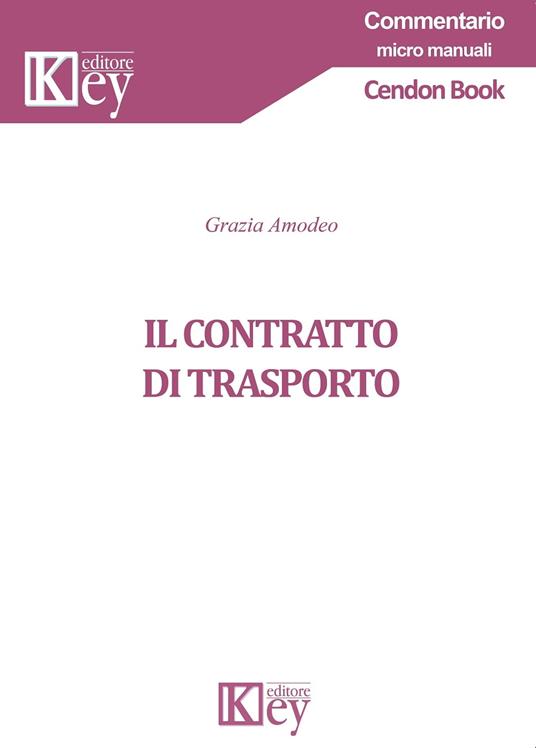 Il contratto di trasporto - Grazia Amodeo - ebook