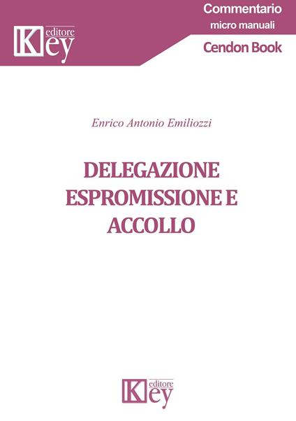Delegazione espromissione e accollo - Enrico Antonio Emiliozzi - copertina