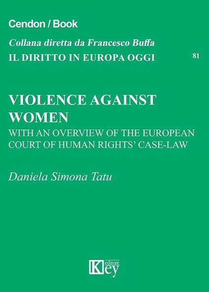 Violence against women. With an overview of the European Court of human-rights' case-law - Daniela Simona Tatu - copertina