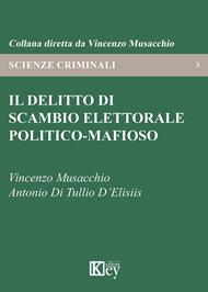 Il delitto di scambio elettorale politico-mafioso