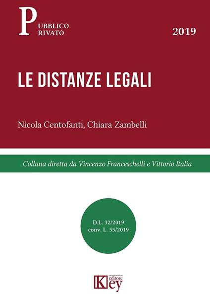 Le distanze legali - Nicola Centofanti,Chiara Zambelli - ebook