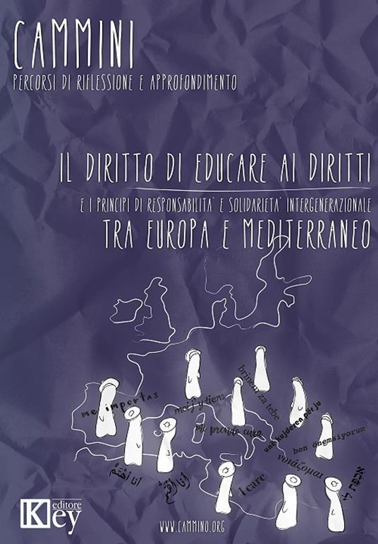 Il diritto di educare ai diritti e i principi di responsabilità e solidarietà intergenerazionale tra Europa e Mediterraneo - Maria Giovanna Ruo,Valentina Lemma,Anna Livia Pennetta - ebook