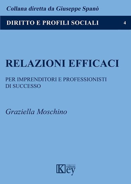 Relazioni efficaci - Graziella Moschino - ebook