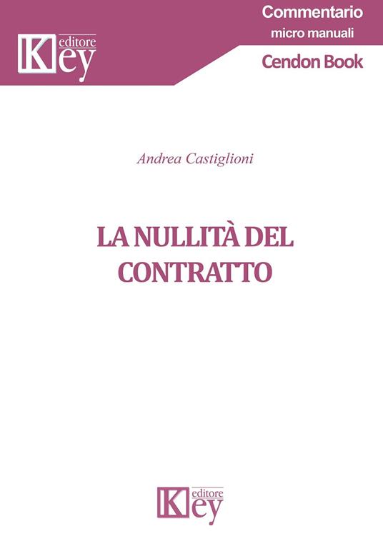 La nullità del contratto - Andrea Castiglioni - copertina