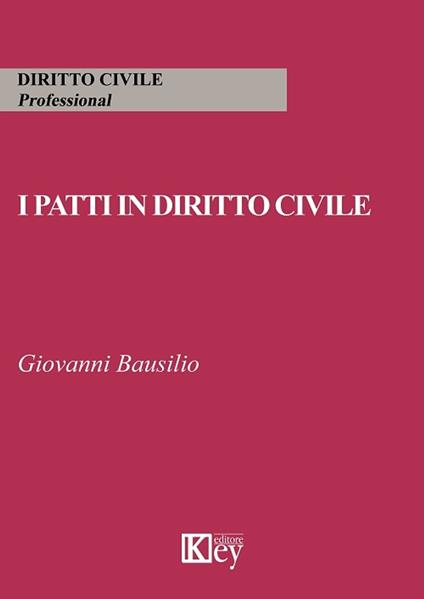 I patti in diritto civile - Giovanni Bausilio - ebook