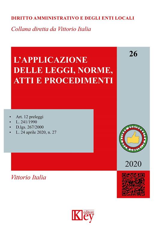 L' applicazione delle leggi, norme, atti e procedimenti - Vittorio Italia - copertina