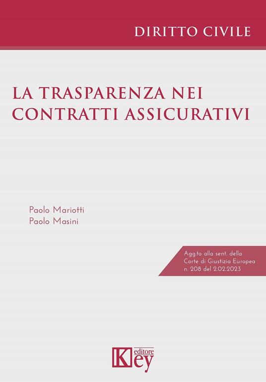 La trasparenza nei contratti assicurativi - Paolo Mariotti,Paolo Masini - ebook