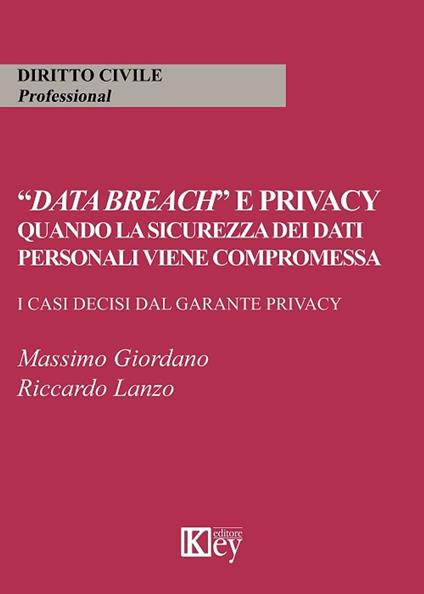 Data Breach” e privacy- - Giordano Massimo,Riccardo Lanzo - ebook