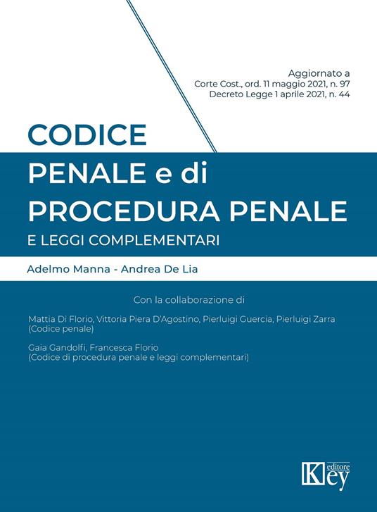 Codice penale e di procedura penale e leggi complementari - Adelmo Manna,Andrea De Lia - copertina