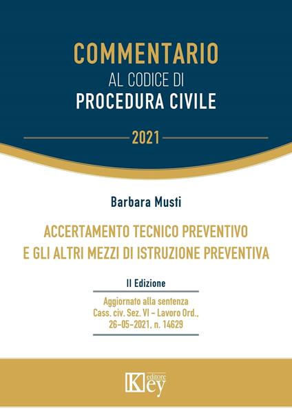 Accertamento Tecnico Preventivo e gli altri mezzi di istruzione preventiva - Barbara Musti - ebook