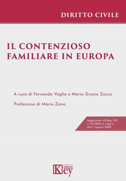 Il contenzioso familiare in Europa - Mara Grazia Zecca,Fernanda Vaglio - ebook