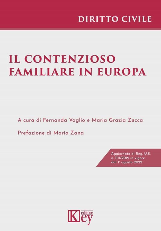 Il contenzioso familiare in Europa - Mara Grazia Zecca,Fernanda Vaglio - ebook
