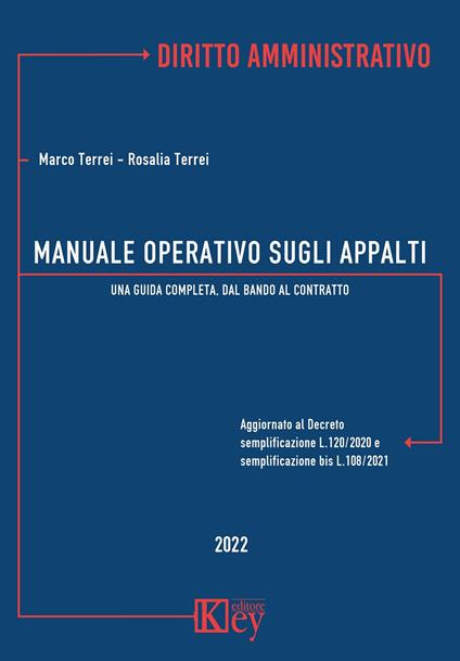 Manuale operativo sugli appalti. Una guida completa, dal bando al contratto - Marco Terrei,Rosalia Terrei - copertina