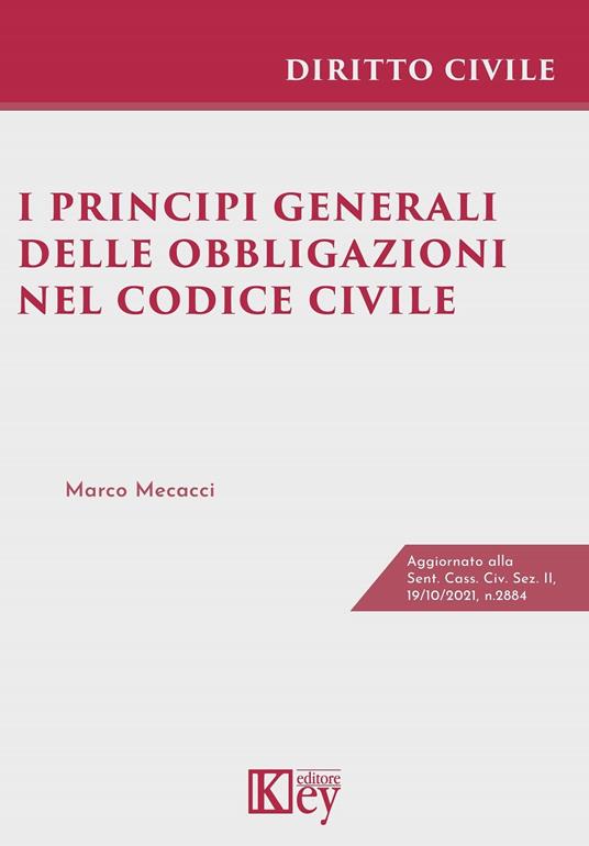 I principi generali delle obbligazioni nel codice civile - Marco Mecacci - ebook