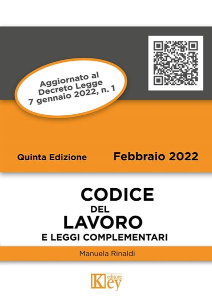 Codice del lavoro e leggi complementari - Manuela Rinaldi - copertina