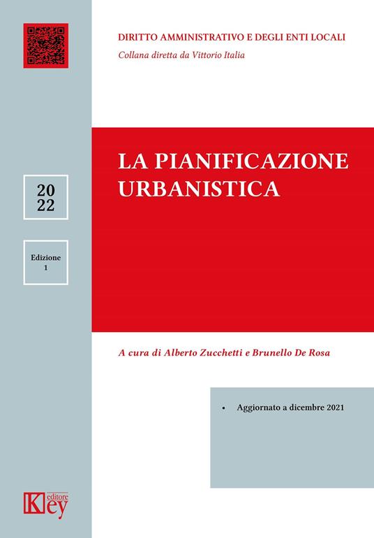 La pianificazione urbanistica - Alberto Zucchetti,Brunello De Rosa - copertina