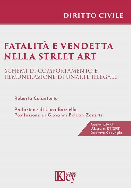 Fatalità e vendetta nella Street art - Roberto Colantonio - ebook