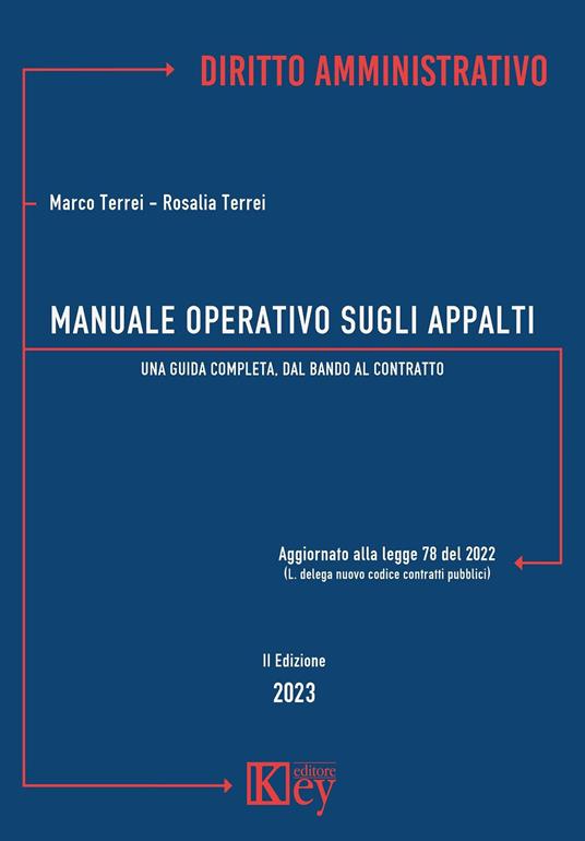 Manuale operativo sugli appalti. Una guida completa, dal bando al contratto - Marco Terrei,Rosalia Terrei - copertina