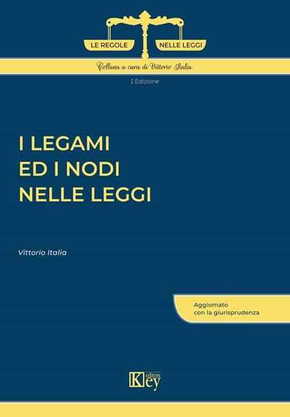 I legami ed i nodi nelle leggi - Vittorio Italia - copertina