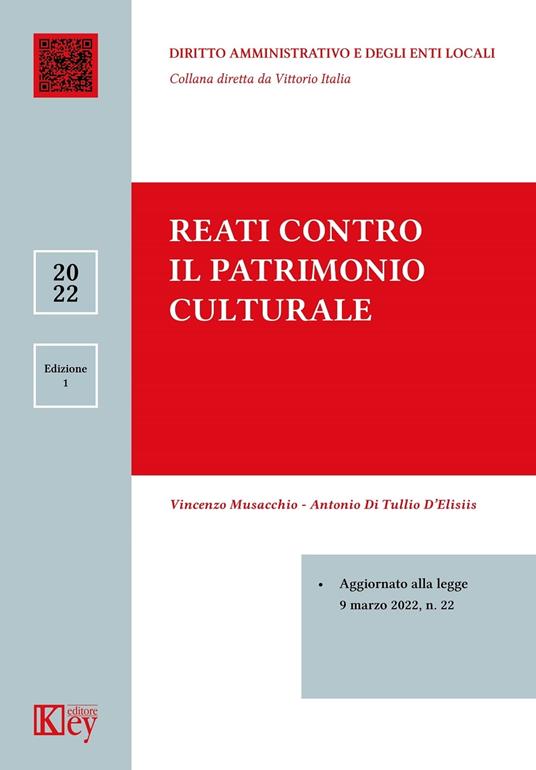Reati contro il patrimonio culturale - Antonio Di Tullio D'Elisiis,Vincenzo Musacchio - ebook