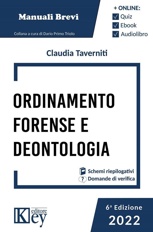 Ordinamento forense e deontologia 2022. Con Contenuto digitale per download e accesso on line - Claudia Taverniti - copertina