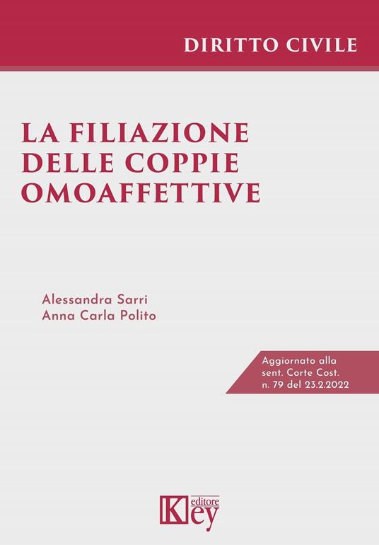 La filiazione delle coppie omoaffettive - Anna Carla Polito,Alessandra Sarri - ebook