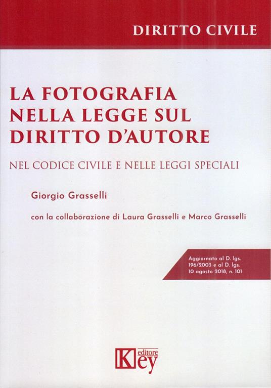 La fotografia nella legge sul diritto d'autore - Giorgio Grasselli - copertina