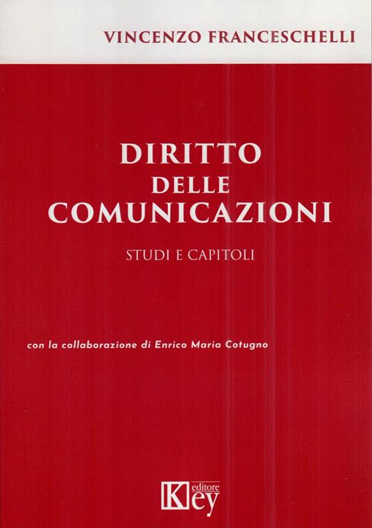 Diritto delle comunicazioni - Vincenzo Franceschelli,Enrico Maria Cotugno - copertina