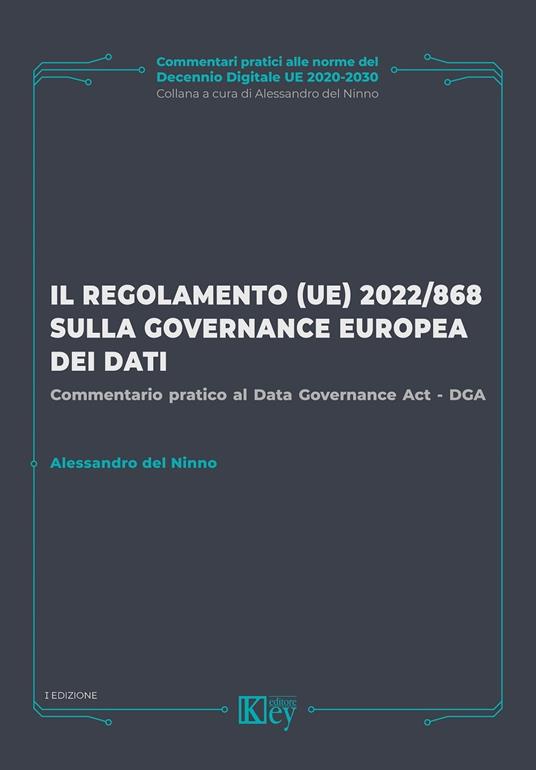 Il regolamento (UE) 2022/868 sulla Governance europea dei dati - Alessandro Del Ninno - ebook