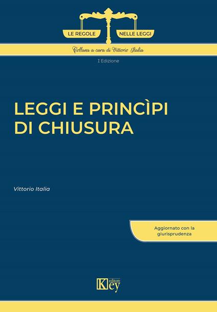 Leggi e princìpi di chiusura - Vittorio Italia - copertina