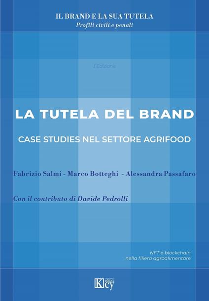 Tutela del brand - Marco Botteghi,Alessandra Passafaro,Davide Pedrolli,Fabrizio Salmi - ebook