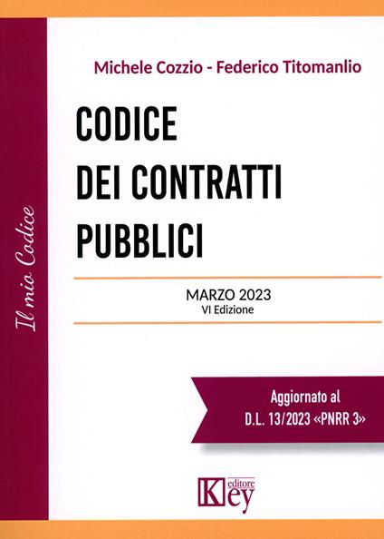 Codice dei contratti pubblici 2023 - Michele Cozzio,Federico Titomanlio - copertina