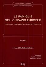 Le famiglie nello spazio europeo tra diritti fondamentali, libertà e giustizia