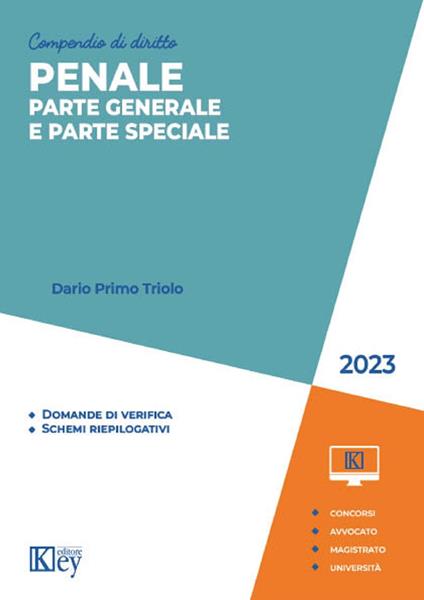 Compendio di diritto penale. Parte generale e parte speciale 2023 - Dario Primo Triolo - ebook