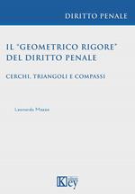 Il “geometrico rigore” del diritto penale