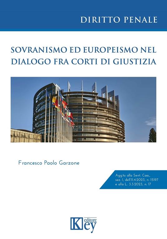 Sovranismo ed Europeismo nel dialogo fra corti di giustizia - Francesco Paolo Garzone - ebook