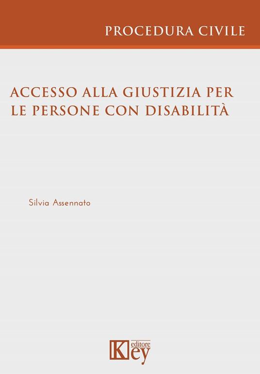 Accesso alla giustizia per le persone con disabilità - Silvia Assennato - copertina